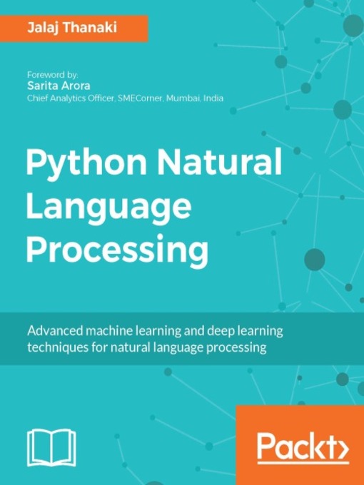 Title details for Python Natural Language Processing by Jalaj Thanaki - Available